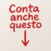Conta anche questo