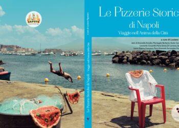 Libri. “Le Pizzerie Storiche di Napoli – Viaggio nell’Anima della Città”