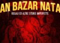 Napoli. Natali Erranti: storie di regali imperfetti