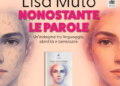 Napoli. ‘Nonostante le Parole’: il nuovo libro di Lisa Muto