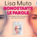 Napoli. ‘Nonostante le Parole’: il nuovo libro di Lisa Muto
