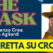 ‘The Mask’ oltre le maschere: un occhio su Napoli e sull’Italia