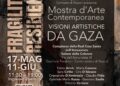 L’arte come ponte di pace: al Complesso dell’Annunziata arriva la mostra “Fragilità e Resistenza: l’arte racconta Gaza”