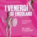 Tornano i percorsi serali del venerdì ad Ercolano
